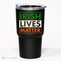 Irish Lives Matter Tumbler thumb 0
