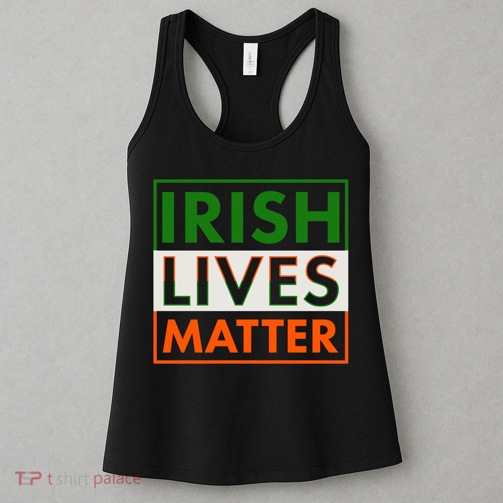 Irish Lives Matter Women's Tank Top