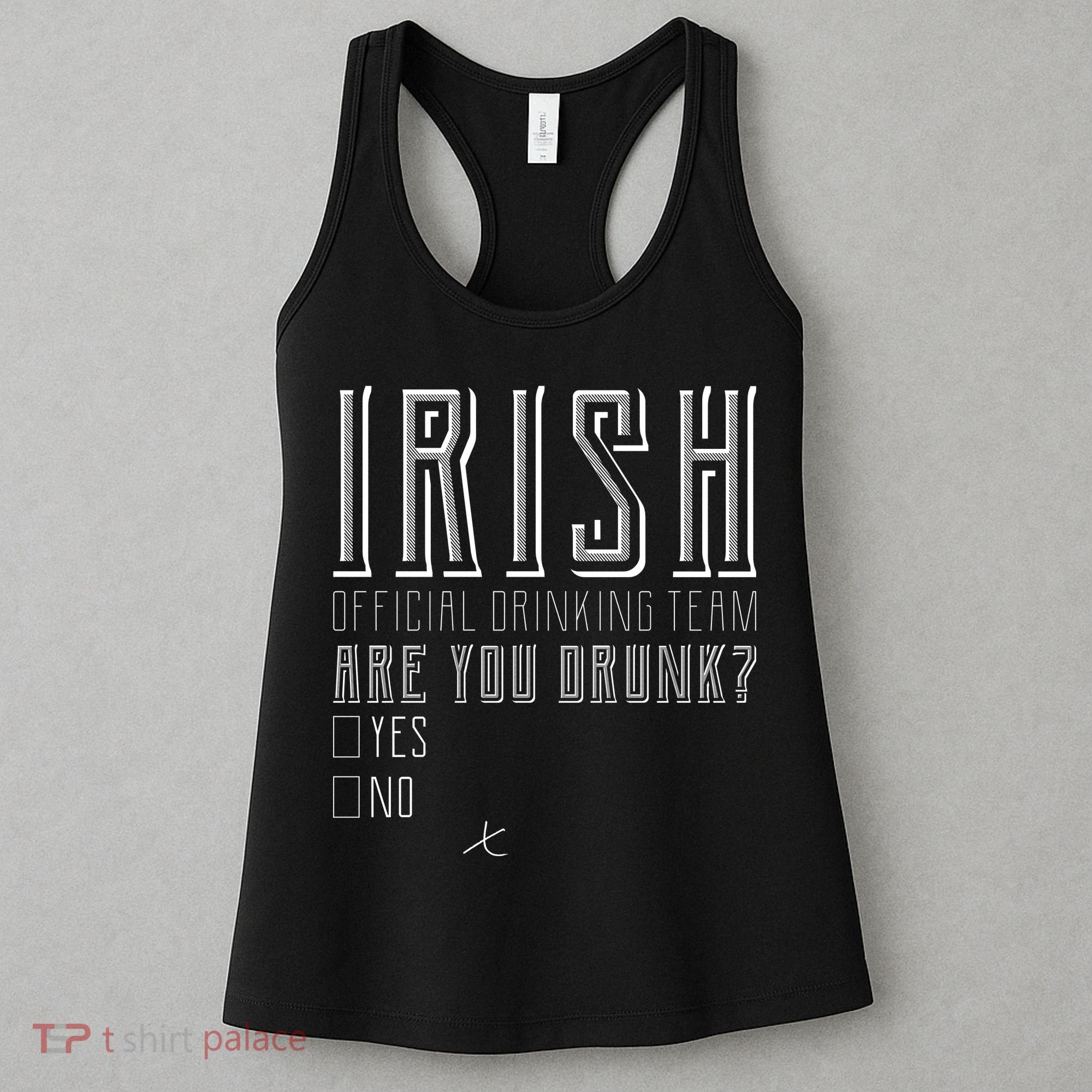 Irish Official Drinking Team Are You Drunk Women's Tank Top