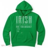 Irish Official Drinking Team Are You Drunk Hoodie thumb 0