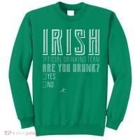 Irish Official Drinking Team Are You Drunk Sweatshirt thumb 0