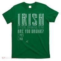 Irish Official Drinking Team Are You Drunk T-Shirt thumb 0