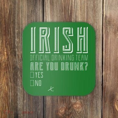 Irish Official Drinking Team Are You Drunk Coaster