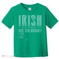 Irish Official Drinking Team Are You Drunk Toddler T-Shirt thumb 0