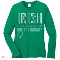 Irish Official Drinking Team Are You Drunk Women's Long Sleeve Shirt thumb 0