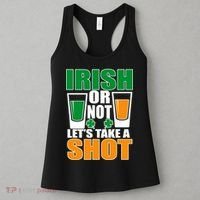 Irish Or Not Let's Take A Shot  Women's Tank Top thumb 3