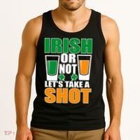 Irish Or Not Let's Take A Shot  Tank Top thumb 3