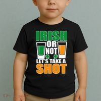 Irish Or Not Let's Take A Shot  Toddler T-Shirt thumb 2