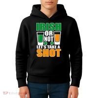 Irish Or Not Let's Take A Shot  Kids Hoodie thumb 4