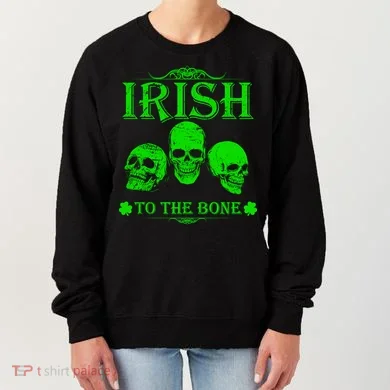 Irish To The Bone Women's Sweatshirt