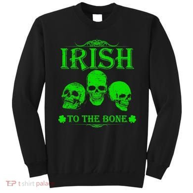 Irish To The Bone Sweatshirt