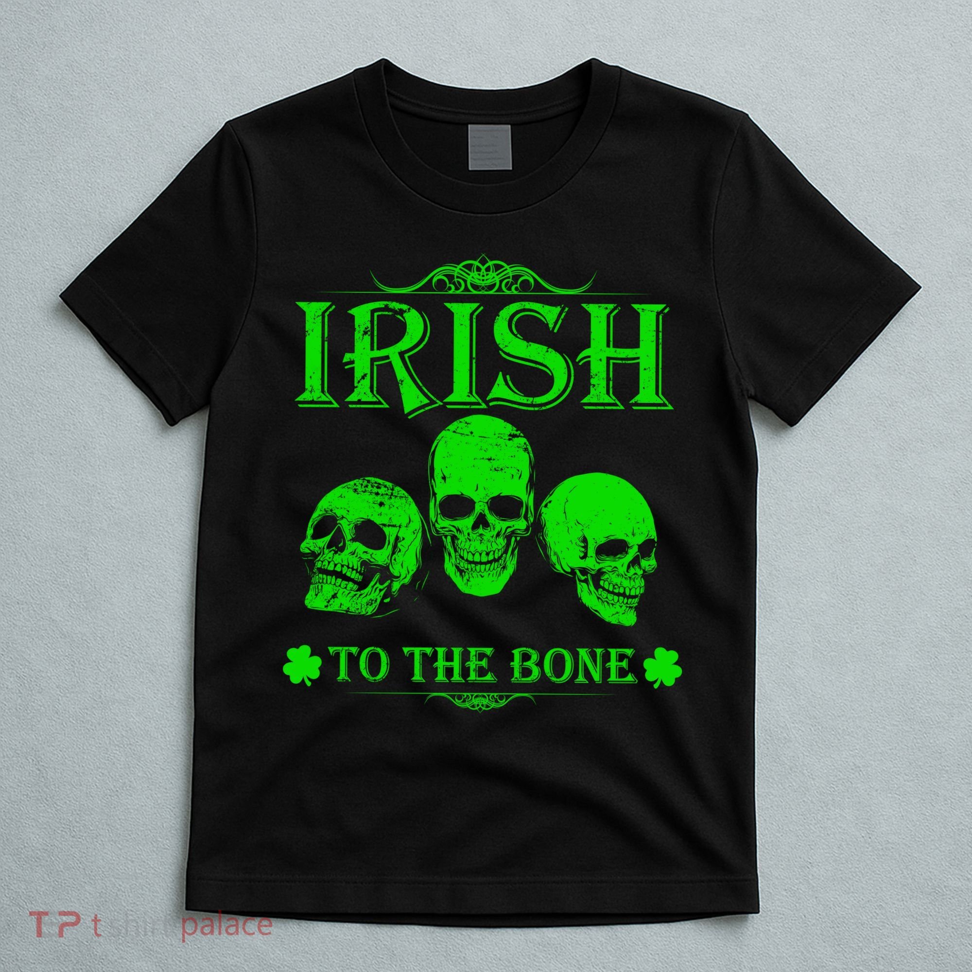 Irish To The Bone T-Shirt