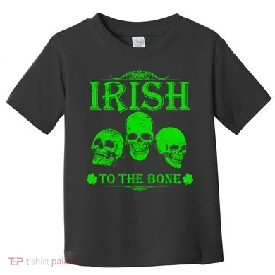Irish To The Bone Toddler T-Shirt