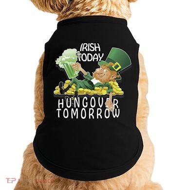 Irish Today Hungover Tomorrow Doggie Tank