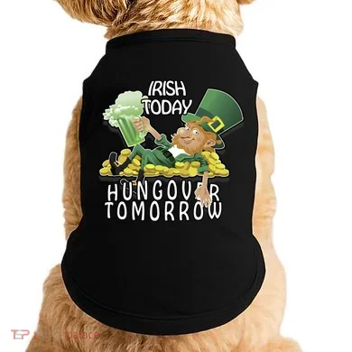 Irish Today Hungover Tomorrow Doggie Tank