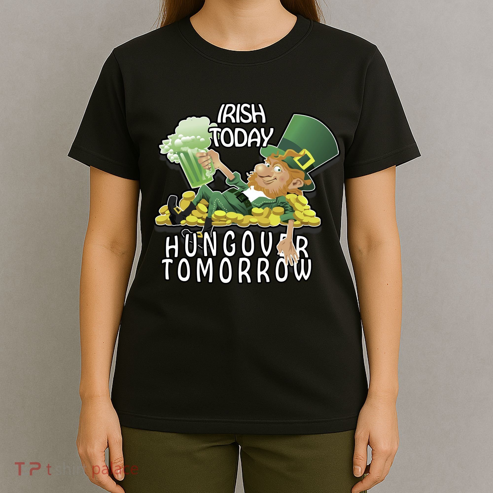Irish Today Hungover Tomorrow T-Shirt