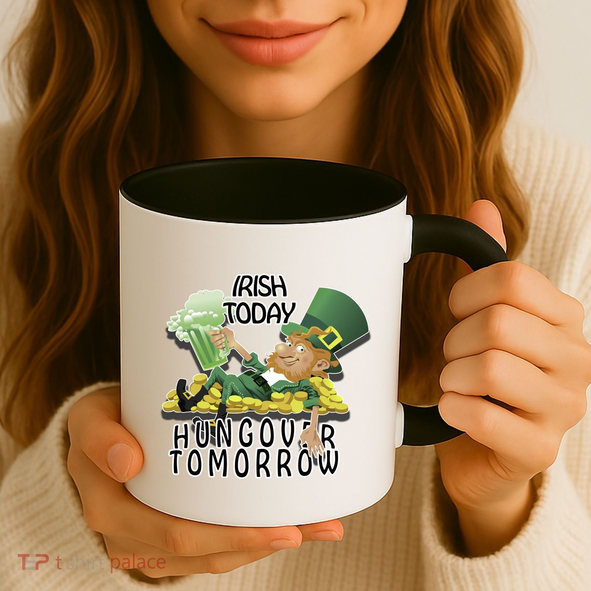 Irish Today Hungover Tomorrow Coffee Mug