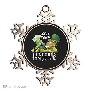 Irish Today Hungover Tomorrow Ornament