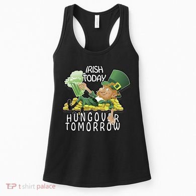 Irish Today Hungover Tomorrow Women's Tank Top