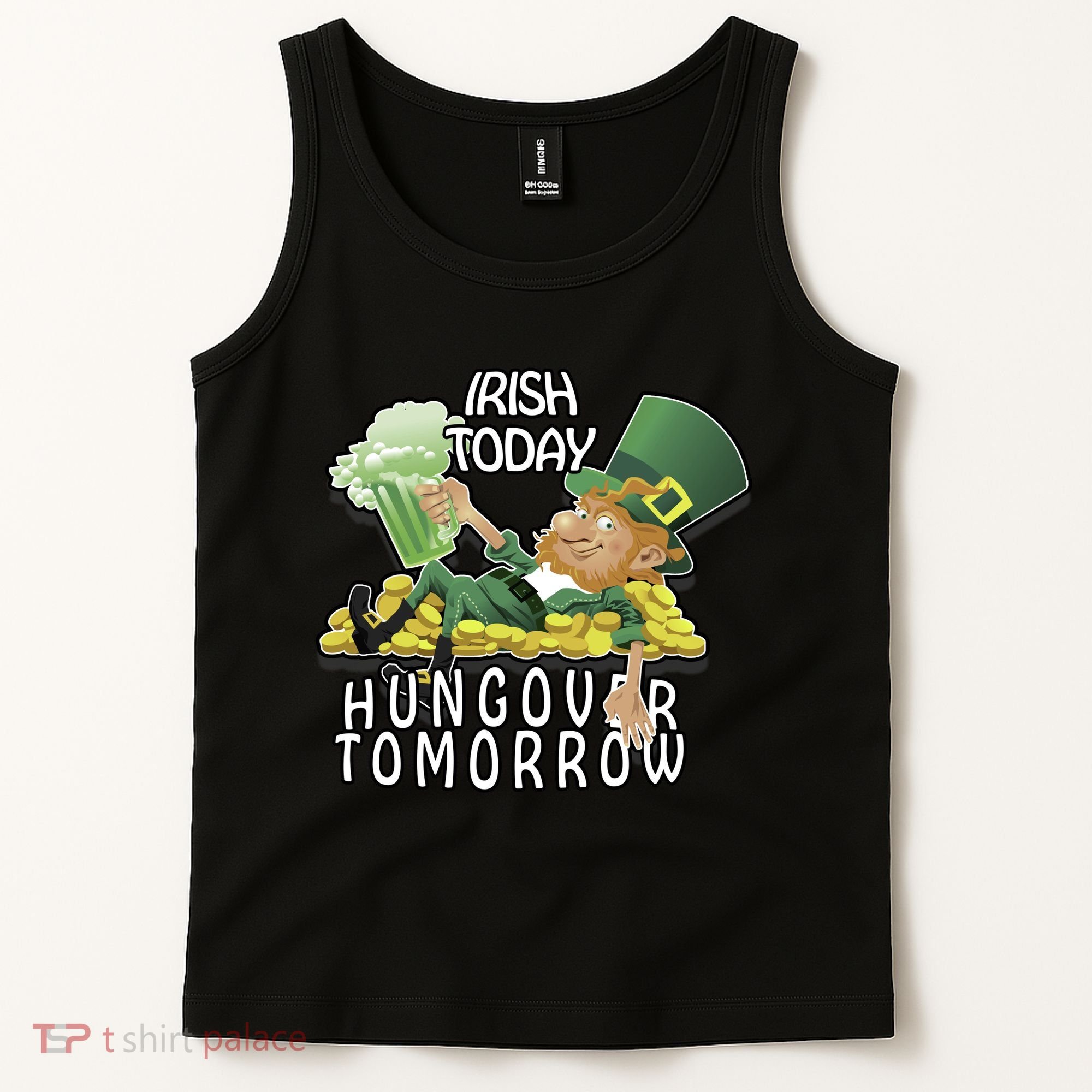 Irish Today Hungover Tomorrow Tank Top
