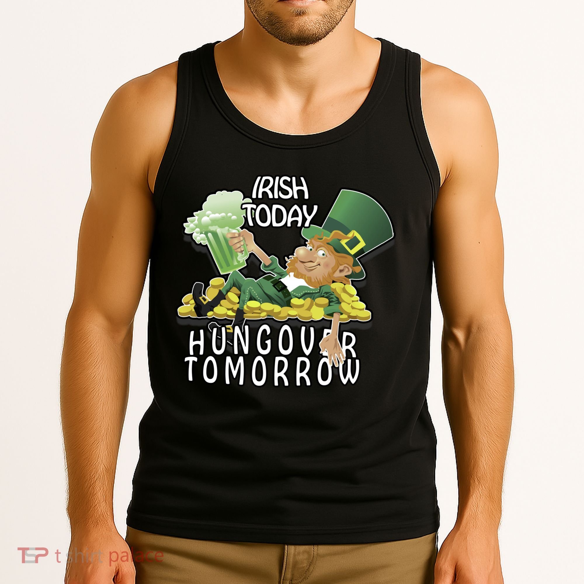 Irish Today Hungover Tomorrow Tank Top
