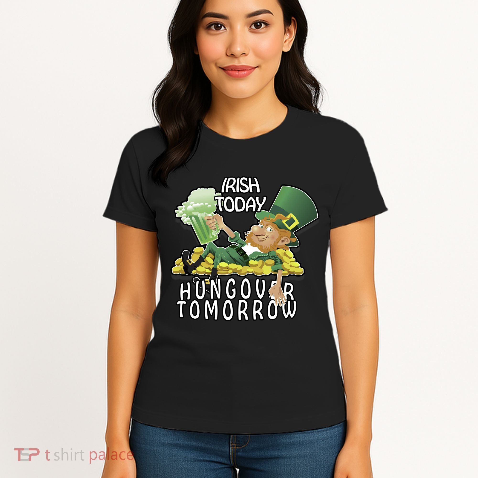 Irish Today Hungover Tomorrow Women's T-Shirt
