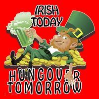 Irish Today Hungover Tomorrow Santa Hat thumb 1