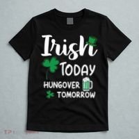 Irish Today Hungover Tomorrow Funny St Patricks Day T-Shirt thumb 5