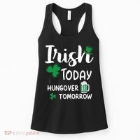 Irish Today Hungover Tomorrow Funny St Patricks Day Women's Tank Top thumb 0