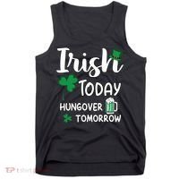 Irish Today Hungover Tomorrow Funny St Patricks Day Tank Top thumb 0