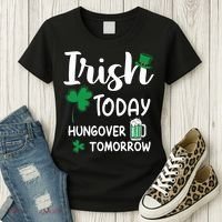 Irish Today Hungover Tomorrow Funny St Patricks Day Women's T-Shirt thumb 3