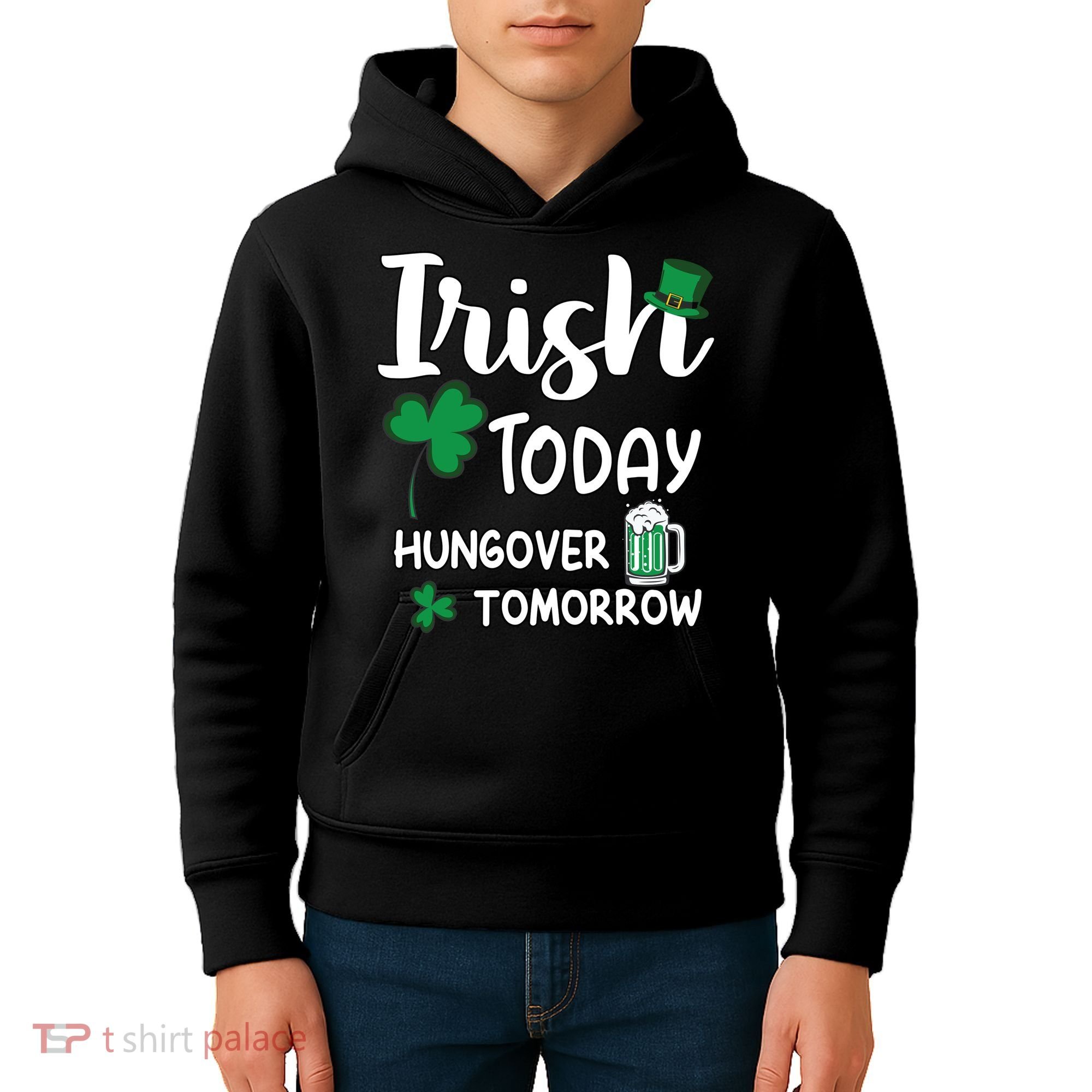 Irish Today Hungover Tomorrow Funny St Patricks Day Kids Hoodie