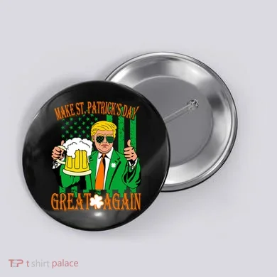 Irish Trump - Make St. Patrick's Day Great Again Button