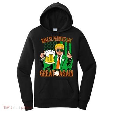 Irish Trump - Make St. Patrick's Day Great Again Women's Hoodie