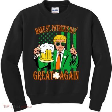 Irish Trump - Make St. Patrick's Day Great Again Kids Sweatshirt