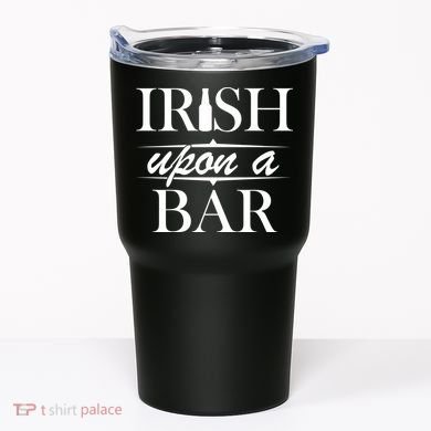 Irish Upon A Bar St Patricks Day Tumbler