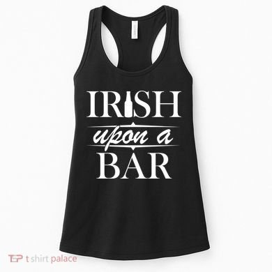 Irish Upon A Bar St Patricks Day Women's Tank Top