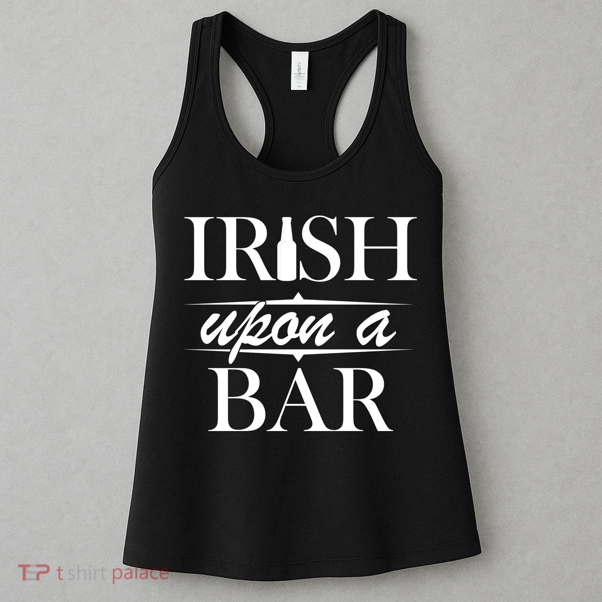 Irish Upon A Bar St Patricks Day Women's Tank Top