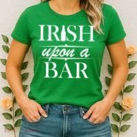 Irish Upon A Bar St Patricks Day Women's T-Shirt thumb 2