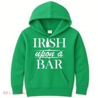 Irish Upon A Bar St Patricks Day Kids Hoodie thumb 0