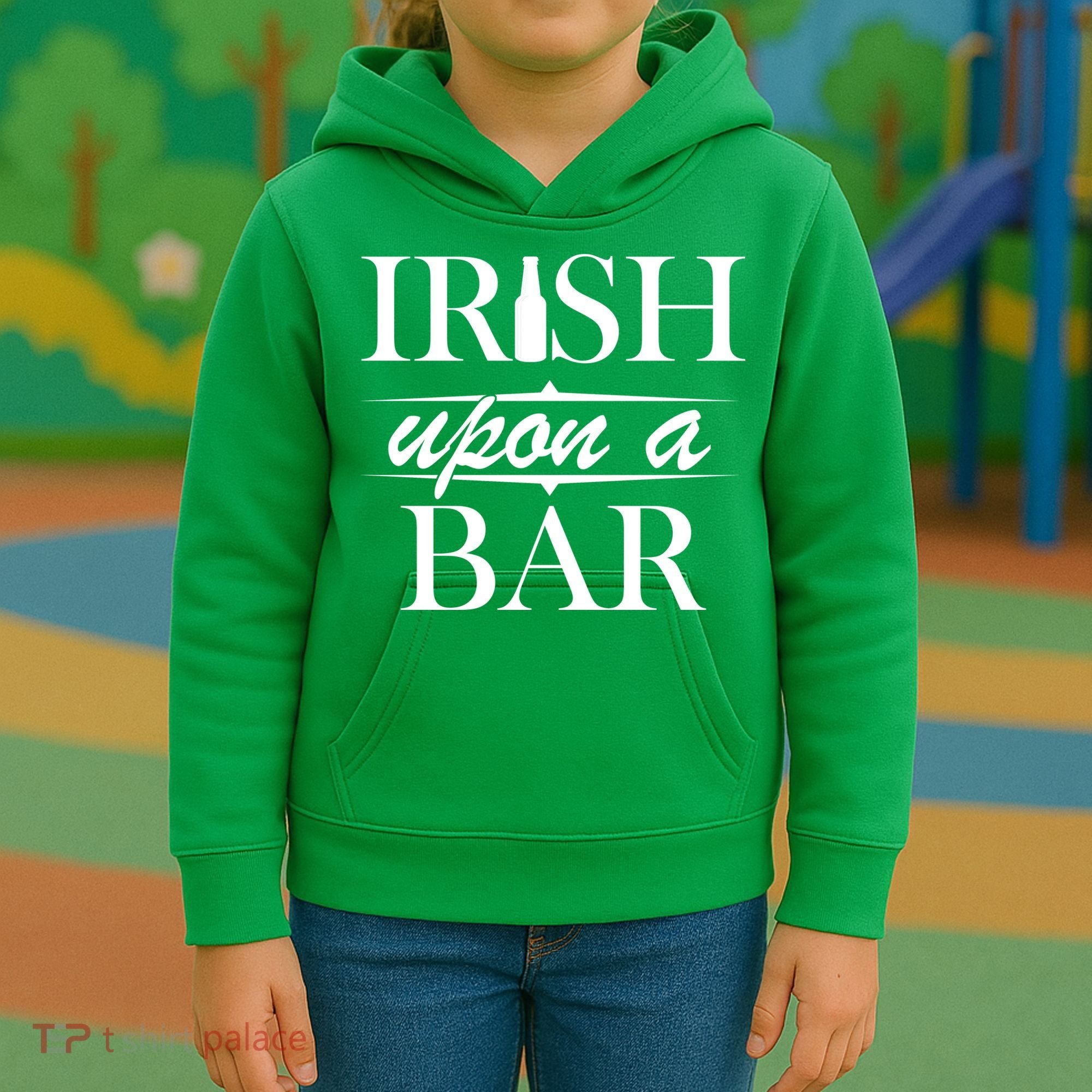 Irish Upon A Bar St Patricks Day Kids Hoodie