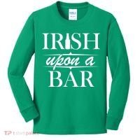 Irish Upon A Bar St Patricks Day Kids Long Sleeve Shirt thumb 0