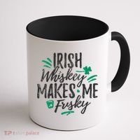 Irish Whiskey Makes Me Frisky Funny Coffee Mug thumb 1