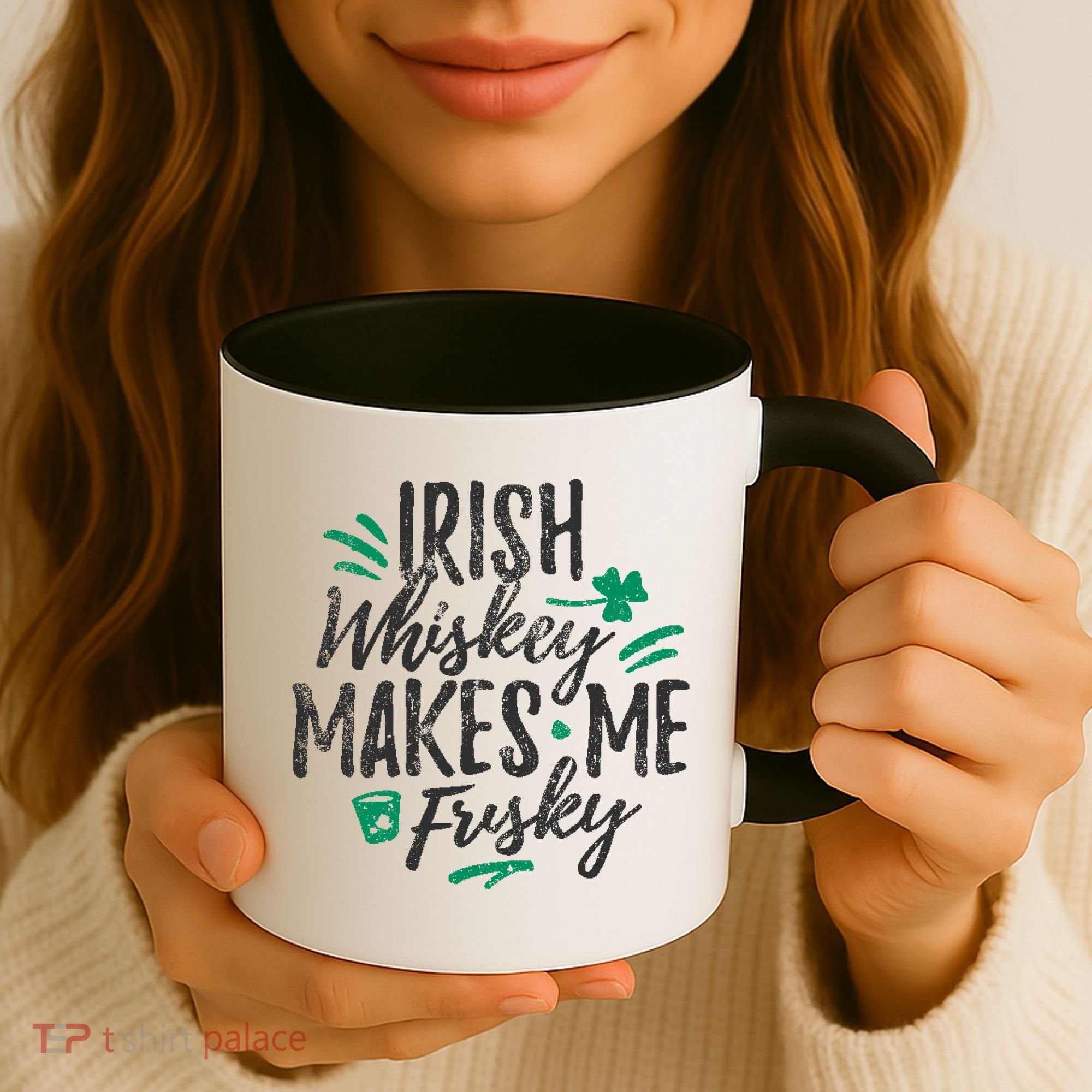 Irish Whiskey Makes Me Frisky Funny Coffee Mug