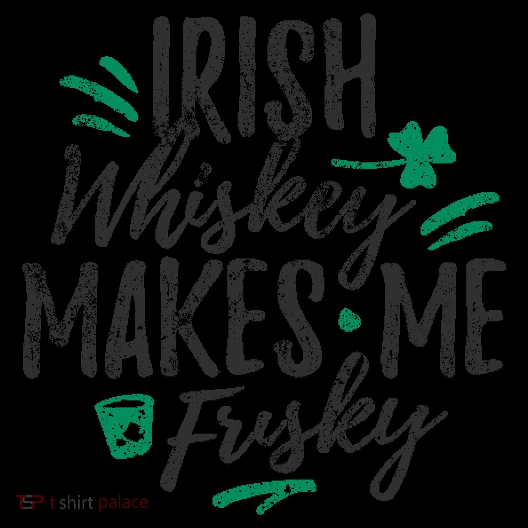 Irish Whiskey Makes Me Frisky Funny Coffee Mug