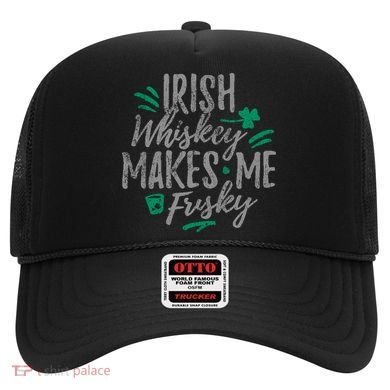 Irish Whiskey Makes Me Frisky Funny Hat