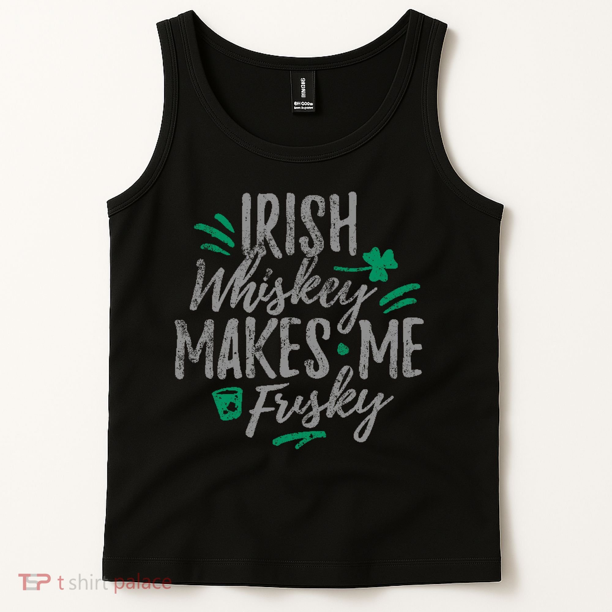 Irish Whiskey Makes Me Frisky Funny Tank Top