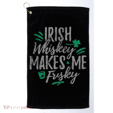Irish Whiskey Makes Me Frisky Funny Golf Towel