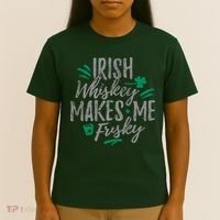 Irish Whiskey Makes Me Frisky Funny T-Shirt thumb 4
