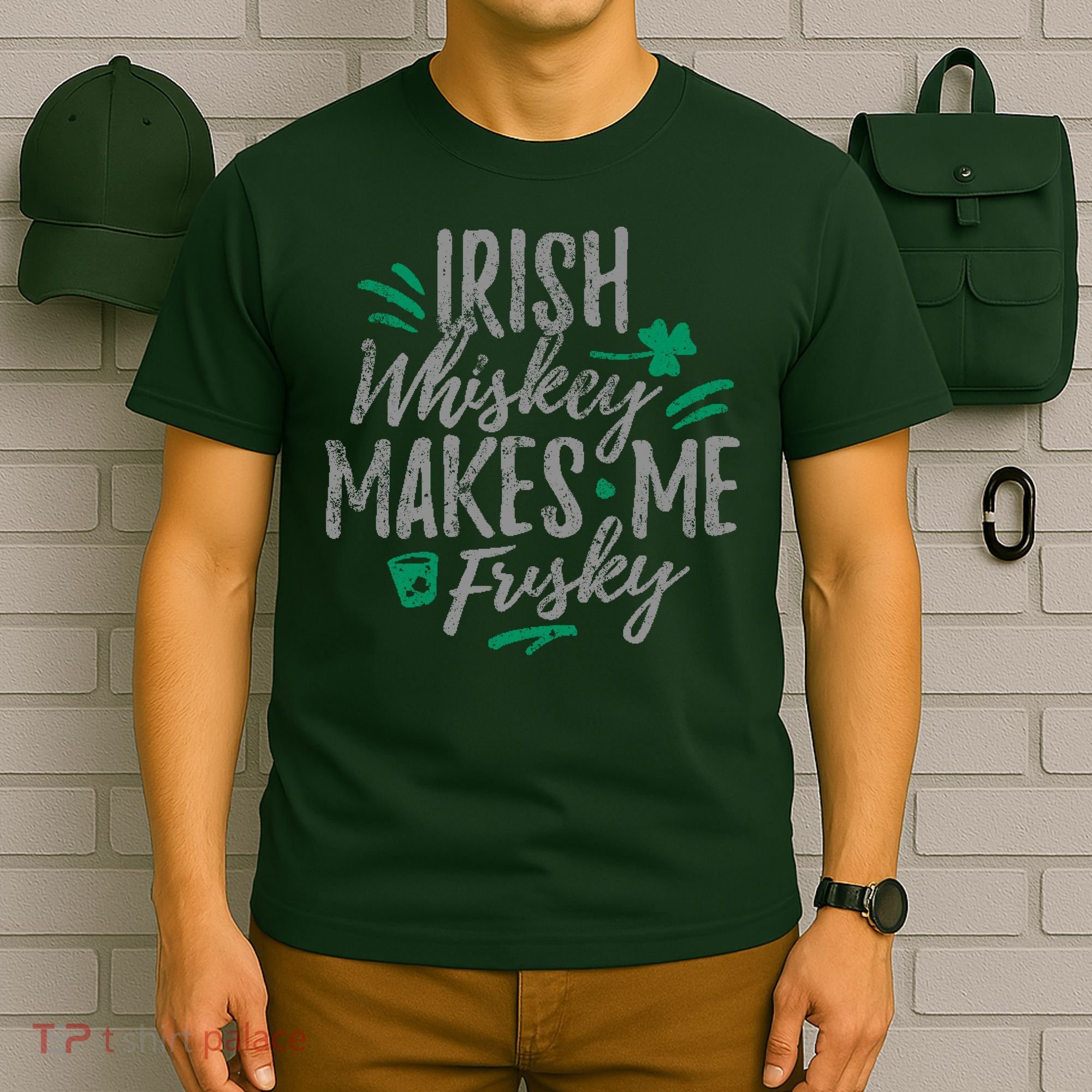 Irish Whiskey Makes Me Frisky Funny T-Shirt